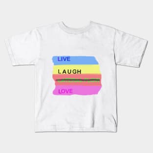 Live laugh lateral flow Love Kids T-Shirt